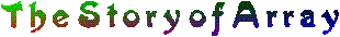 The Array Story